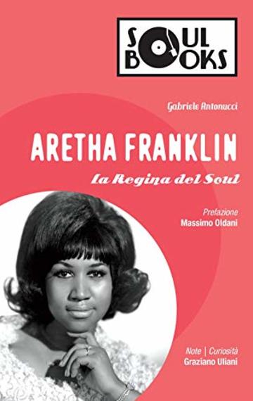 Aretha Franklin: La Regina del Soul